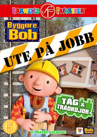 Byggare Bob Ute På Jobb - Tåg & Trädkojor