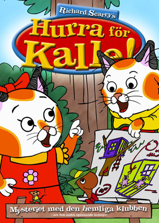 Hurra För Kalle! - Mysteriet Med Den Hemliga Klubben