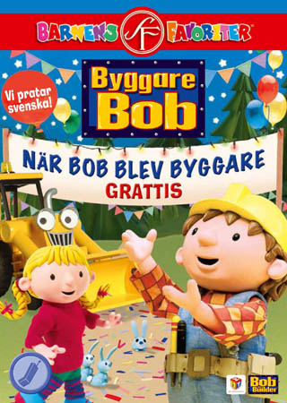 Byggare Bob - När Bob Blev Byggare