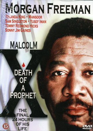 Malcolm X - Death of A Prophet