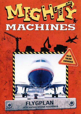 Mighty Machines - Flygplan Och Andra Stora Maskiner