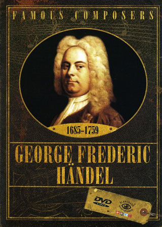 Famous Composers - George Frederic Händel