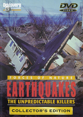 Forces of Nature - Earthquakes the Unpredictable Killers