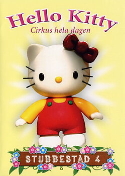 Hello Kitty: Stubbestad 4 - Cirkus Hela Dagen
