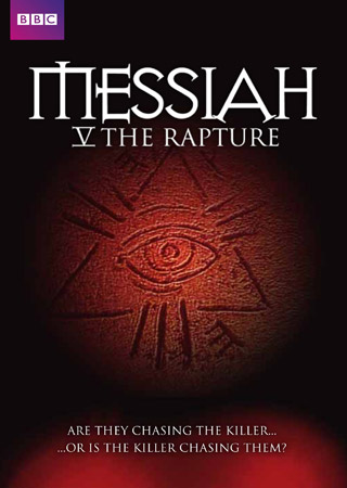 Messiah V - The Rapture (Miniserie)