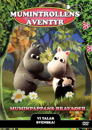Mumintrollens Äventyr - Muminpappans Bravader