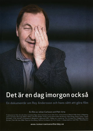 Det Är En Dag Imorgon Också - En Dokumentär Om Roy Andersson Och Hans Sätt Att Göra Film