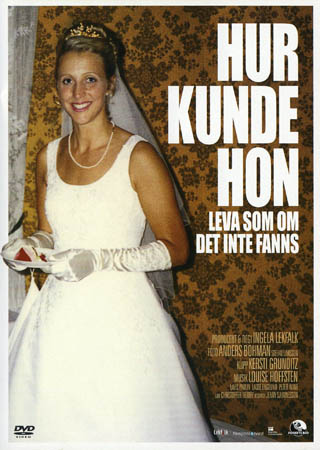 Hur Kunde Hon Leva Som Om Det Inte Fanns (Begagnad)