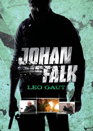 Johan Falk 4 - Leo Gaut