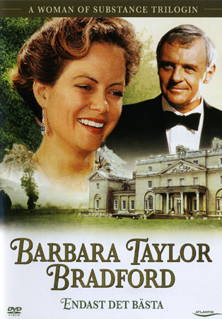 Barbara Taylor Bradford - Endast Det Bästa (Begagnad)