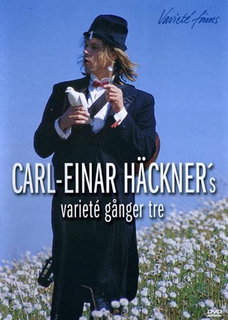 Carl-Einar Häckner's Varieté Gånger Tre