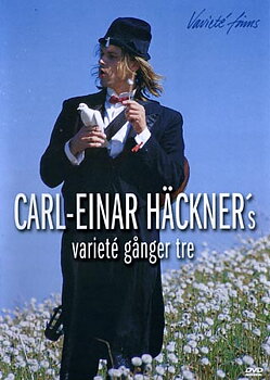 Carl-Einar Häckner's Varieté Gånger Tre