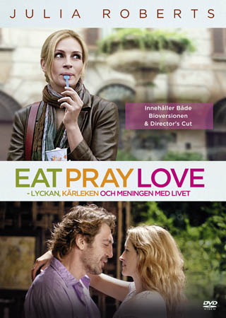Eat Pray Love - Lyckan, Kärleken Och Meningen Med Livet