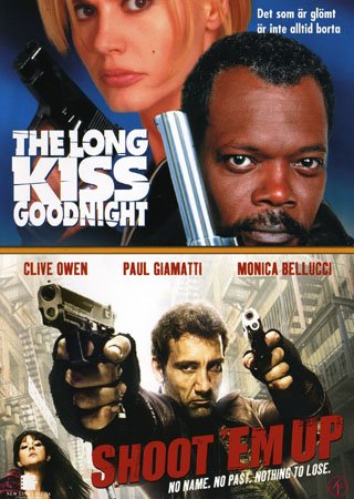 Long Kiss Goodnight / Shoot 'Em up