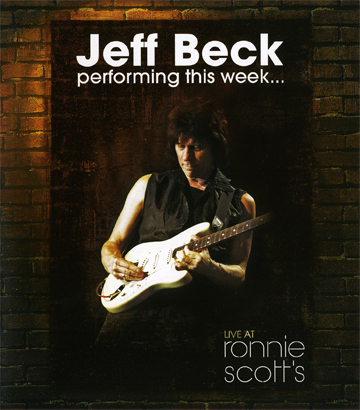 Jeff Beck - Performing This Week… - Live At Ronnie Scotts (Blu-ray)