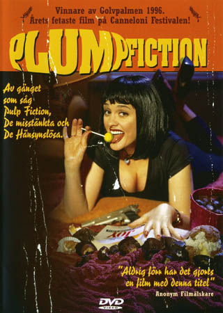 Plump Fiction