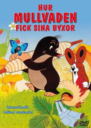 Hur Mullvaden Fick Sina Byxor