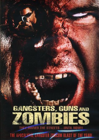 Gangsters, Guns & Zombies