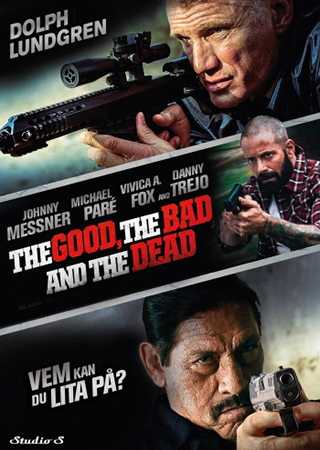 the Good, the Bad And the Dead