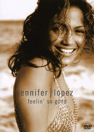 Jennifer Lopez - Feelin' So Good