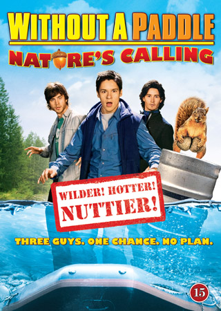 Without A Paddle 2 - Nature's Calling