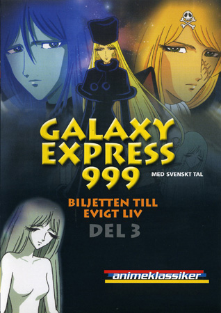 Galaxy Express 999 - Del 3 Smulor Från De Rikas Bord (Begagnad)