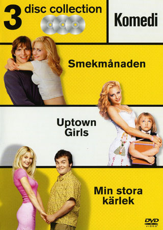 Smekmånaden / Uptown Girls / Min Stora Kärlek (3-disc)
