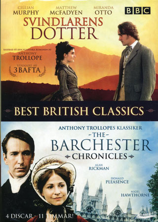 Svindlarens Dotter / Barchester Chronicles (BBC) (4-disc)