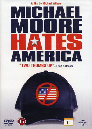 Michael Moore Hates America