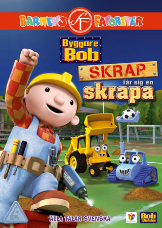 Byggare Bob - Skrap Får Sig En Skrapa