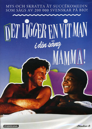 Det Ligger En Vit Man I Din Säng Mamma!