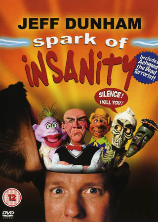 Jeff Dunham - Spark of Insanity