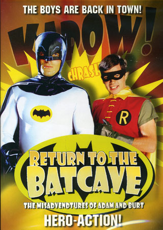 Return To the Batcave - the Misadventures of Adam And Burt