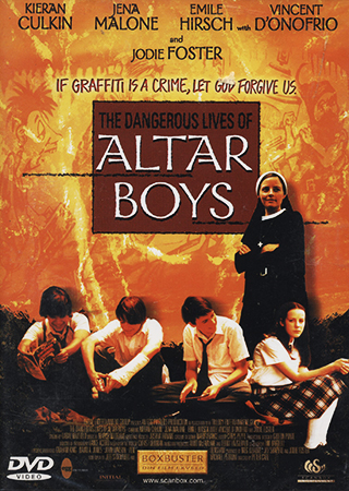 Dangerous Lives of Altar Boys