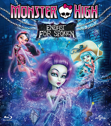 Monster High - Endast För Spöken (Blu-ray)