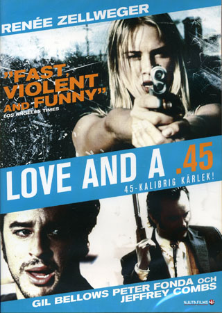 Love And A .45