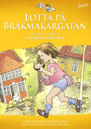 Lotta På Bråkmakargatan Och Andra Sagor Av Astrid Lindgren