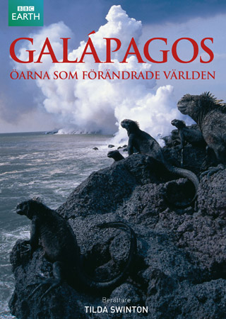 Galapagos - Öarna Som Förändrade Världen