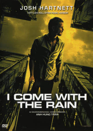 I Come With the Rain