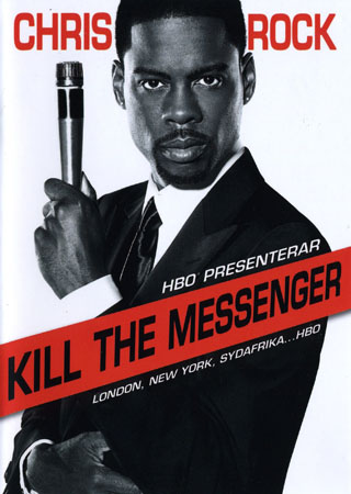 Chris Rock - Kill the Messenger