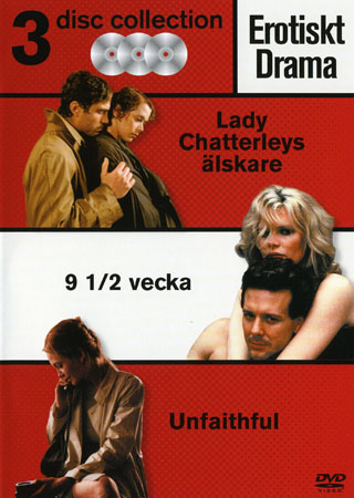 Lady Chatterlays Älskare / 9 ½ Vecka / Unfaithful (3-disc)