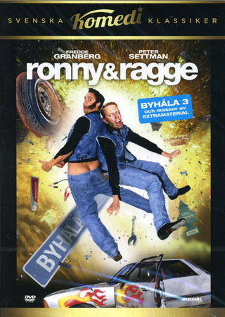 Ronny & Ragge - Byhåla 3