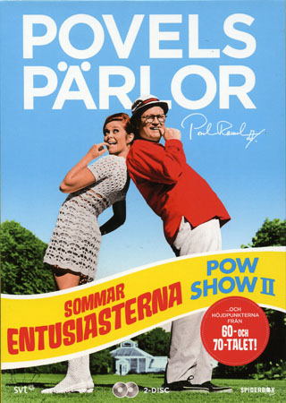 Povels Pärlor - Sommarentusiasterna / Pow Show II (2-disc)