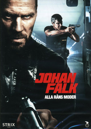 Johan Falk 9 - Alla Råns Moder