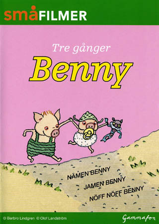 Tre Gånger Benny: Nämen Benny / Jamen Benny / Nöff Nöff Benny