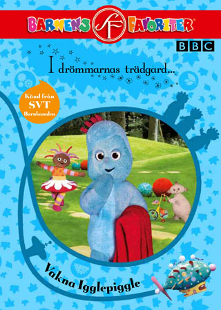 I Drömmarnas Trädgård - Vakna Igglepiggle