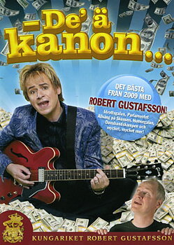 - De Ä' Kanon... - Det Bästa Från 2009 Med Robert Gustafsson!