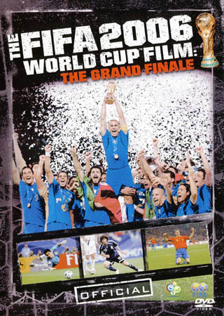 2006 FIFA World Cup Film - The Grand Finale
