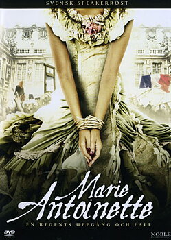 Marie Antoinette - En Regents Uppgång Och Fall (Begagnad)
