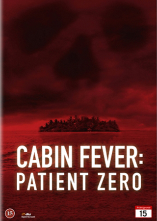 Cabin Fever 3 - Patient Zero